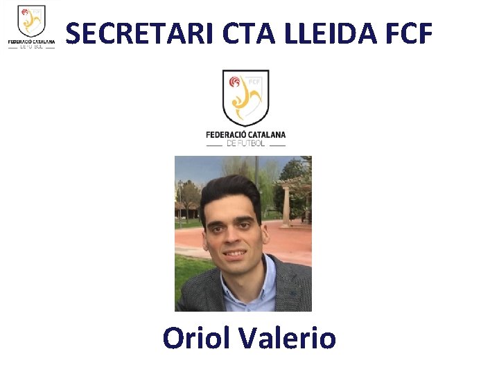SECRETARI CTA LLEIDA FCF Oriol Valerio 