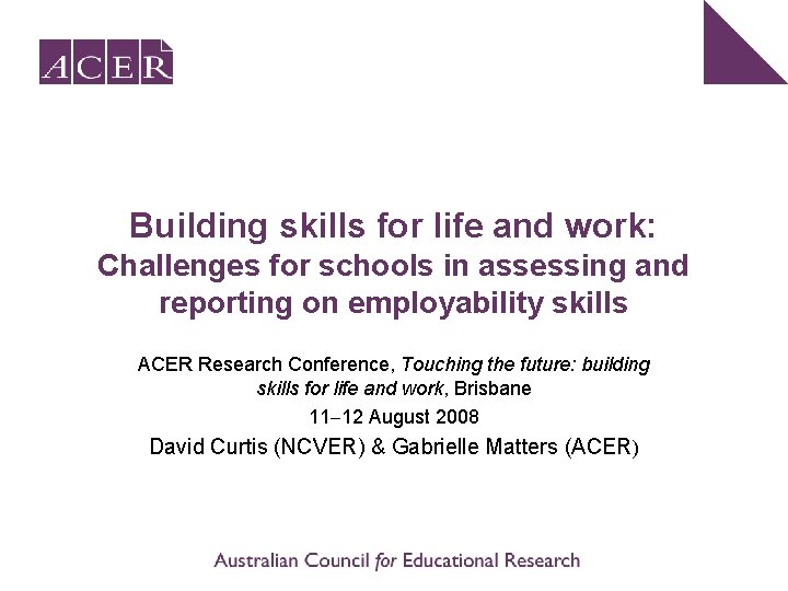 Building skills for life and work: Challenges for schools in assessing and reporting on