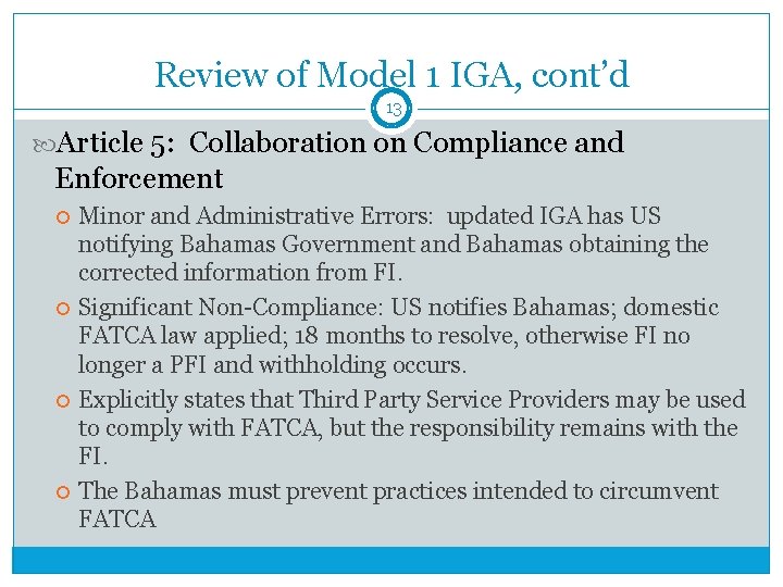 Review of Model 1 IGA, cont’d 13 Article 5: Collaboration on Compliance and Enforcement