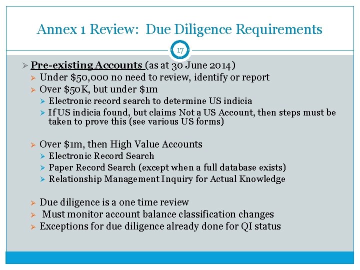 Annex 1 Review: Due Diligence Requirements 17 Ø Pre-existing Accounts (as at 30 June