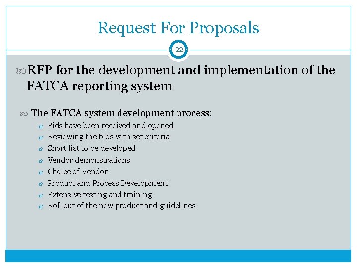 Request For Proposals 22 RFP for the development and implementation of the FATCA reporting
