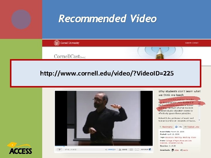 Recommended Video http: //www. cornell. edu/video/? Video. ID=225 