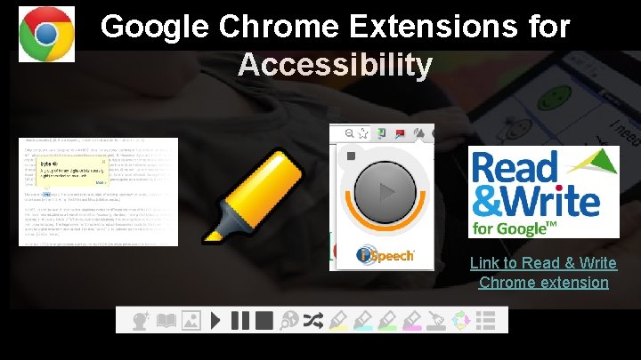 Google Chrome Extensions for Accessibility Link to Read & Write Chrome extension Google Chrome Extensions for Accessibility Link to Read & Write Chrome extension
