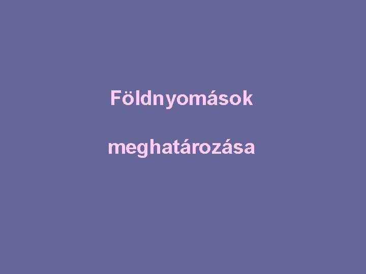 Földnyomások meghatározása 
