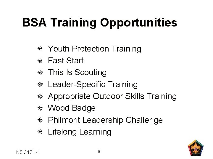 BSA Training Opportunities Youth Protection Training Fast Start This Is Scouting Leader-Specific Training Appropriate