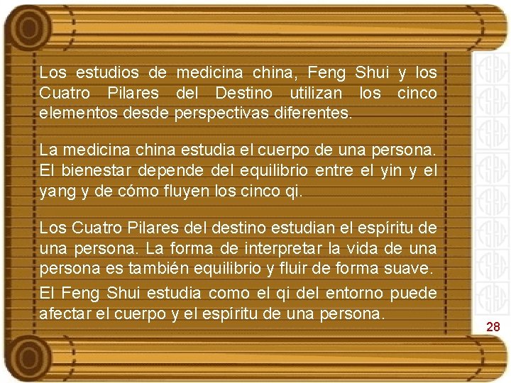 Los estudios de medicina china, Feng Shui y los Cuatro Pilares del Destino utilizan