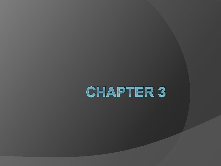 CHAPTER 3 