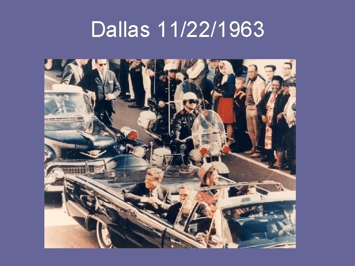 Dallas 11/22/1963 