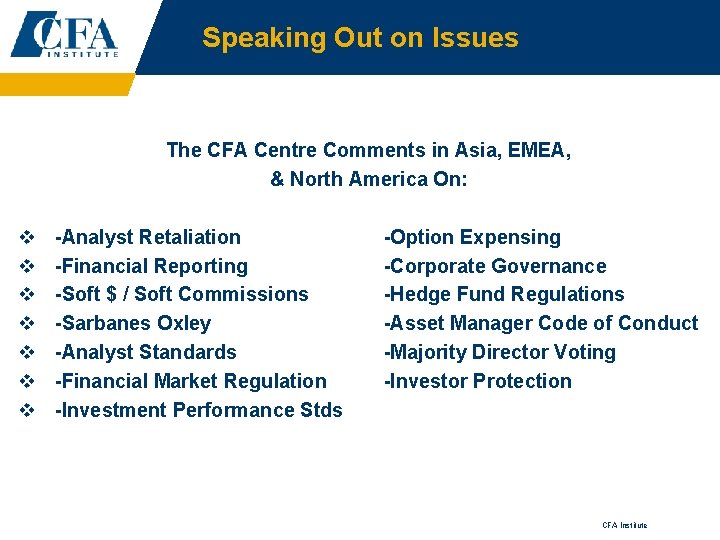 Speaking Out on Issues The CFA Centre Comments in Asia, EMEA, & North America