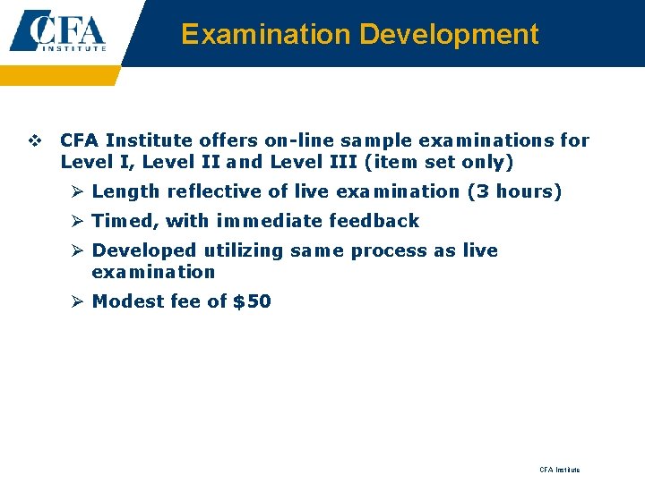 Examination Development v CFA Institute offers on-line sample examinations for Level I, Level II