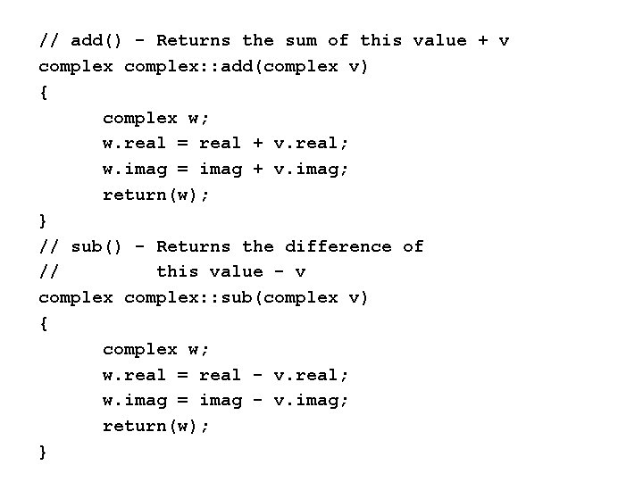 // add() - Returns the sum of this value + v complex: : add(complex