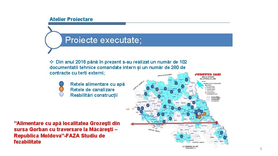 Atelier Proiectare Proiecte executate; v Din anul 2016 până în prezent s-au realizat un