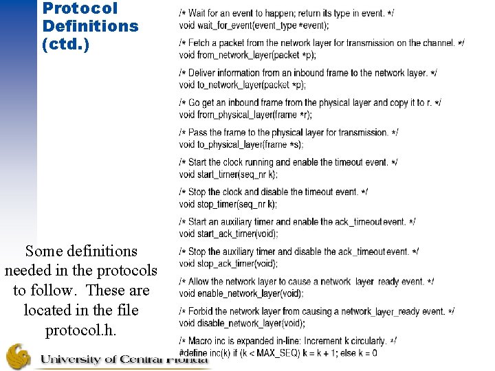 Protocol Definitions (ctd. ) Some definitions needed in the protocols to follow. These are