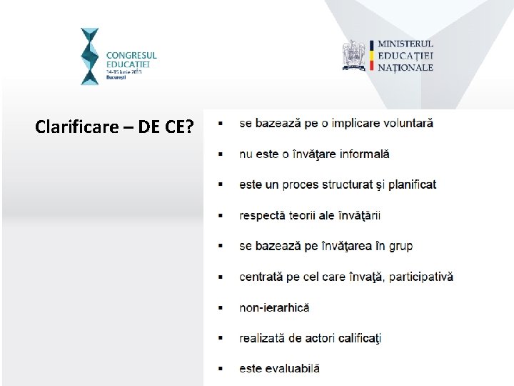 Clarificare – DE CE? 