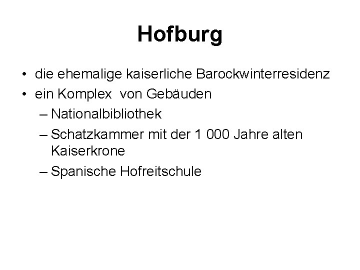 Hofburg • die ehemalige kaiserliche Barockwinterresidenz • ein Komplex von Gebäuden – Nationalbibliothek –