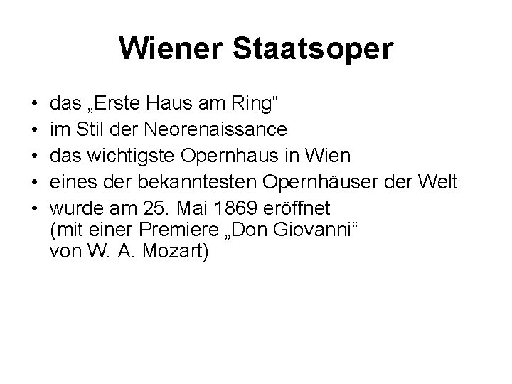 Wiener Staatsoper • • • das „Erste Haus am Ring“ im Stil der Neorenaissance