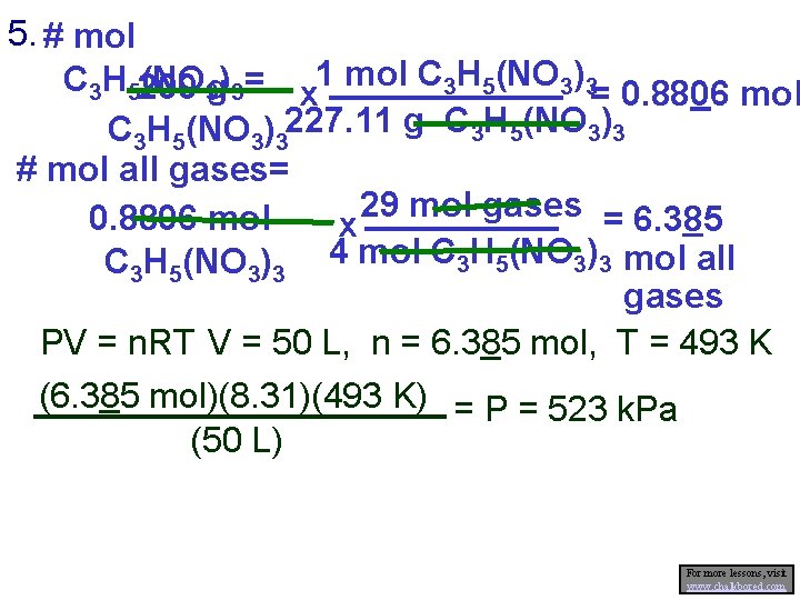 5. # mol C 3 H 5200 (NO 3 g)3= x 1 mol C