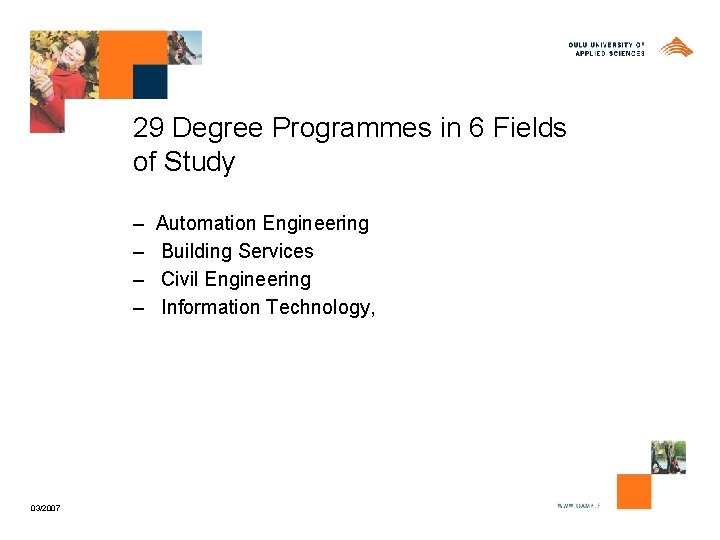 29 Degree Programmes in 6 Fields of Study – Automation Engineering – Building Services