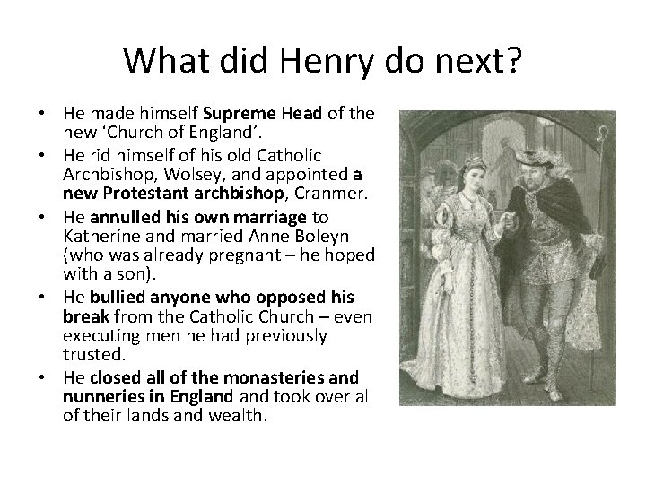 What did Henry do next? • He made himself Supreme Head of the new What did Henry do next? • He made himself Supreme Head of the new