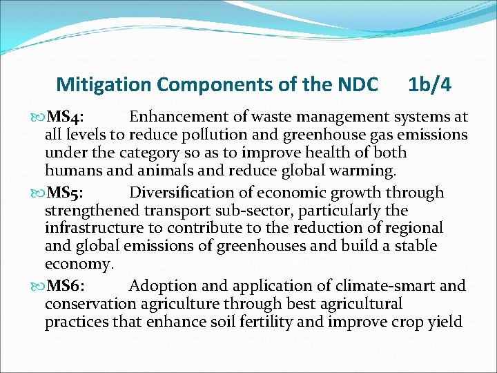 Mitigation Components of the NDC 1 b/4 MS 4: Enhancement of waste management systems