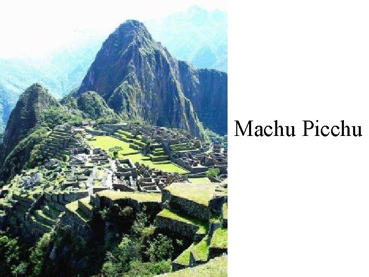 Machu Picchu Machu Picchu