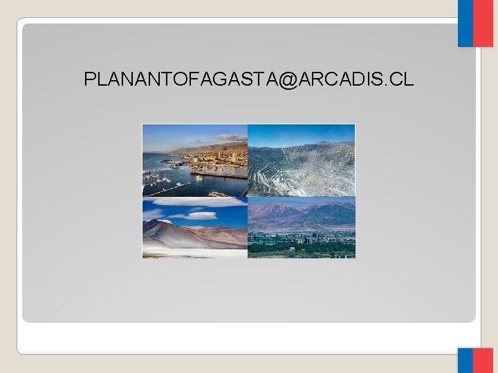 PLANANTOFAGASTA@ARCADIS. CL 