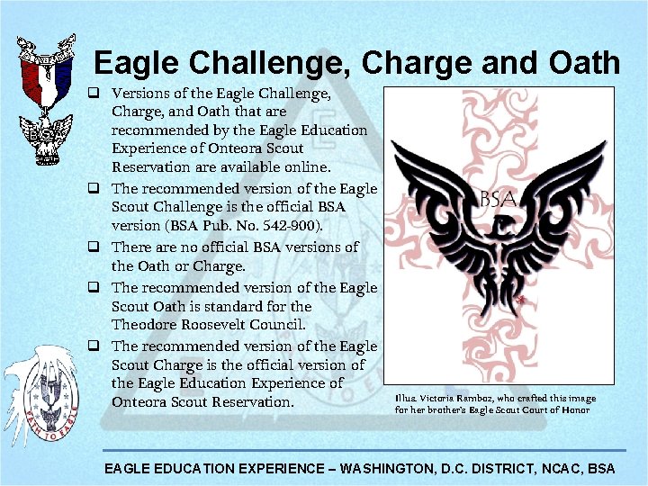 Eagle Challenge, Charge and Oath q Versions of the Eagle Challenge, Charge, and Oath