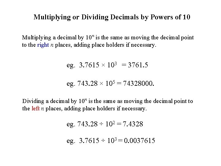 Multiplying or Dividing Decimals by Powers of 10 Multiplying a decimal by 10 n