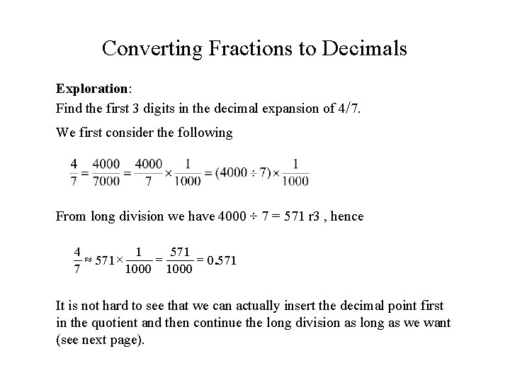 Converting Fractions to Decimals Exploration: Find the first 3 digits in the decimal expansion