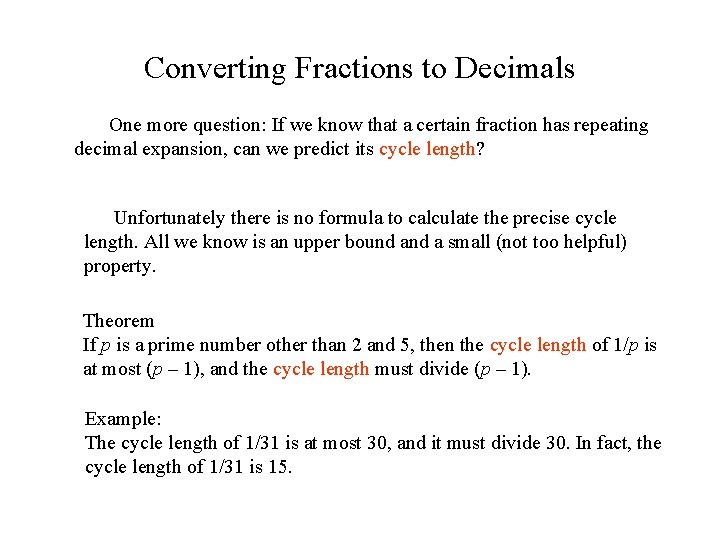 Converting Fractions to Decimals One more question: If we know that a certain fraction