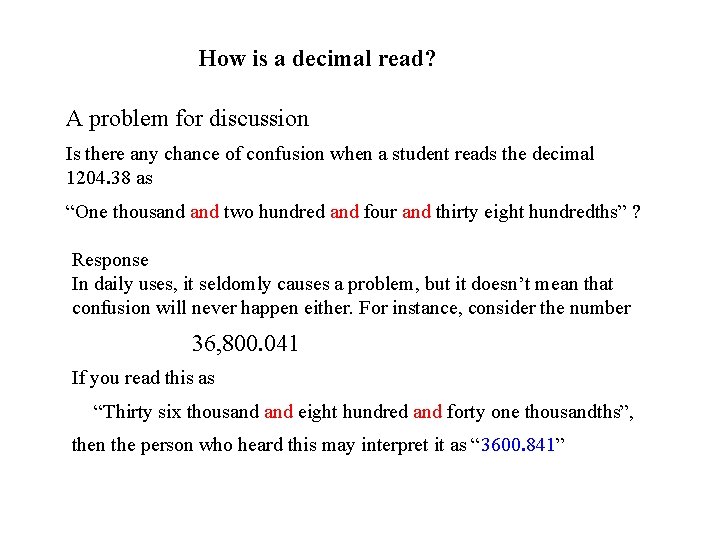 How is a decimal read? A problem for discussion Is there any chance of