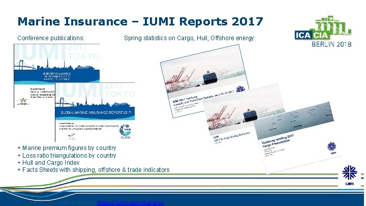 Marine Insurance – IUMI Reports 2017 Conference publications: Spring statistics on Cargo, Hull, Offshore