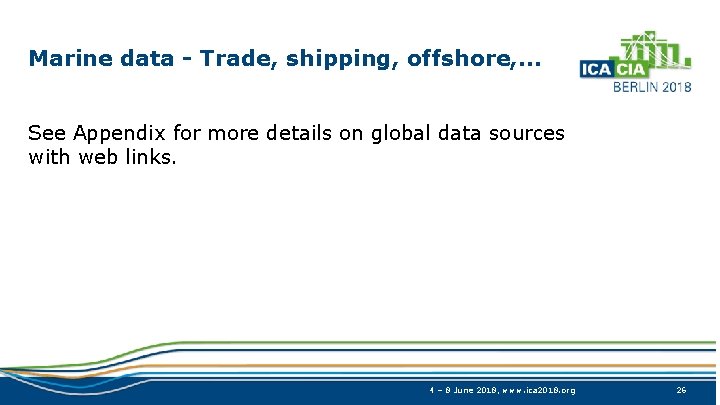 Marine data - Trade, shipping, offshore, … See Appendix for more details on global