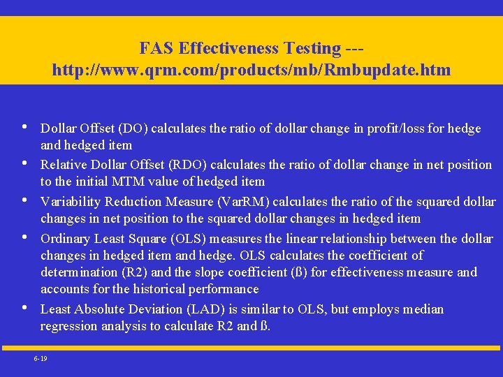 FAS Effectiveness Testing --- http: //www. qrm. com/products/mb/Rmbupdate. htm • • • Dollar Offset