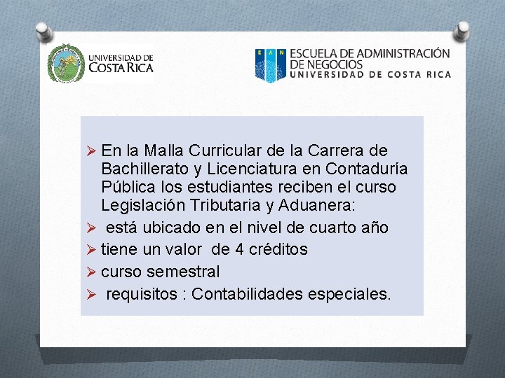 Ø En la Malla Curricular de la Carrera de Bachillerato y Licenciatura en Ø En la Malla Curricular de la Carrera de Bachillerato y Licenciatura en