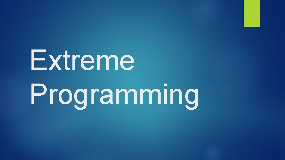 Extreme Programming 