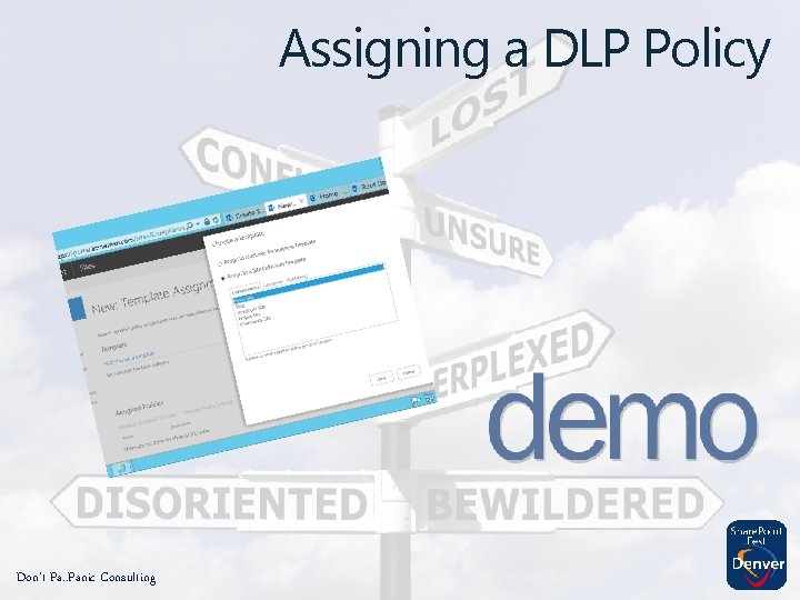 Assigning a DLP Policy Don’t Pa. . Panic Consulting 