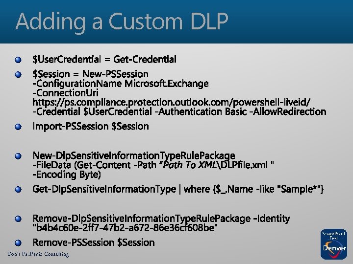 Adding a Custom DLP Don’t Pa. . Panic Consulting 