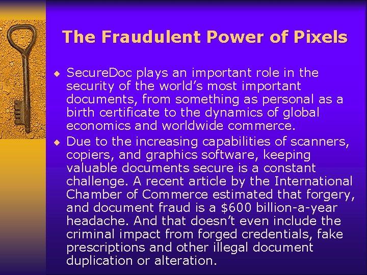 The Fraudulent Power of Pixels ¨ Secure. Doc plays an important role in the