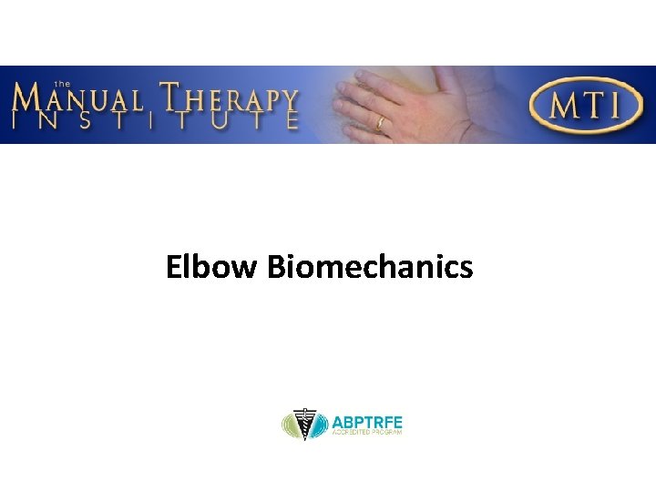 Elbow Biomechanics 