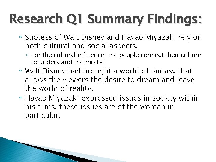 Research Q 1 Summary Findings: Success of Walt Disney and Hayao Miyazaki rely on