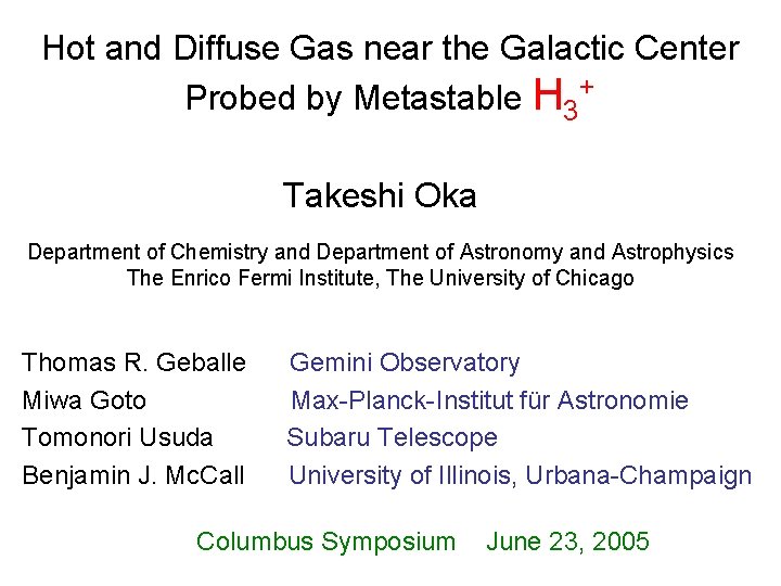 Hot and Diffuse Gas near the Galactic Center Probed by Metastable H 3+ Takeshi