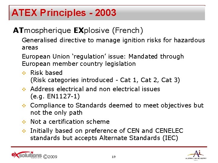 ATEX Principles - 2003 ATmospherique EXplosive (French) Generalised directive to manage ignition risks for