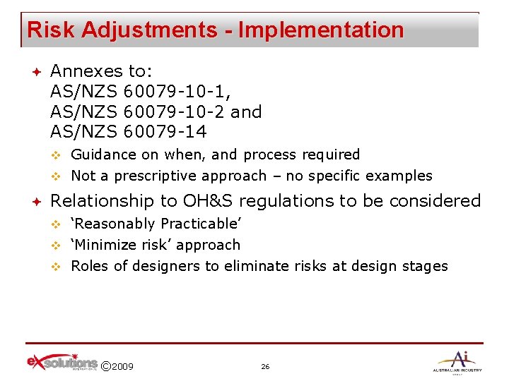 Risk Adjustments - Implementation ª Annexes to: AS/NZS 60079 -10 -1, AS/NZS 60079 -10