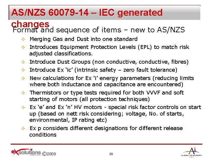 AS/NZS 60079 -14 – IEC generated changes Format and sequence of items – new