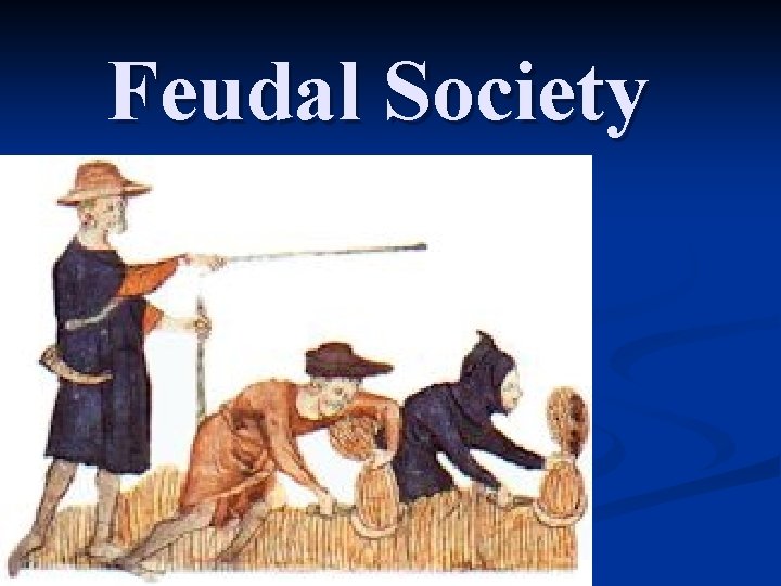 Feudal Society 