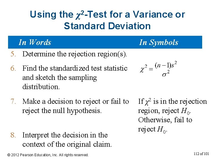 Using the χ2 -Test for a Variance or Standard Deviation In Words In Symbols