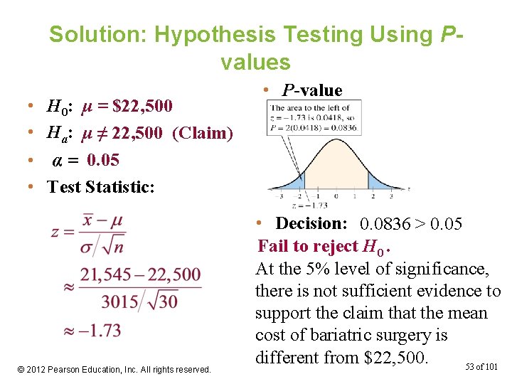 Solution: Hypothesis Testing Using Pvalues • H 0: μ = $22, 500 • Ha: