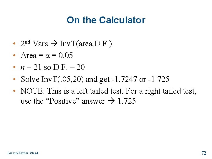 On the Calculator • • • 2 nd Vars Inv. T(area, D. F. )