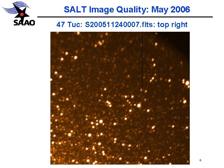 SALT Image Quality: May 2006 47 Tuc: S 200511240007. fits: top right 6 